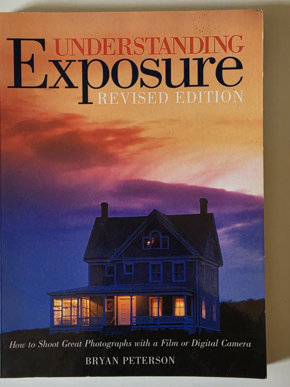 Understanding Exposure Revised Edition - - Orange/Blue Cover